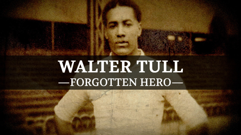 Walter Tull Forgotten Hero